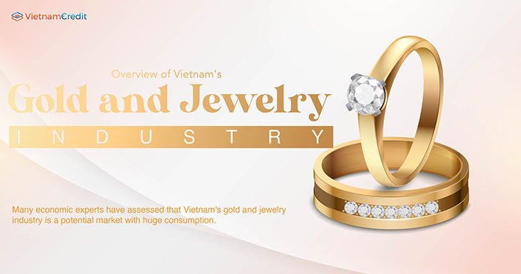 Overview of Vietnam's gold and jewelry industry